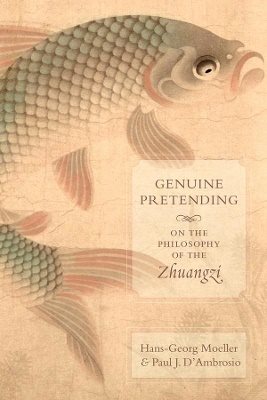 Genuine pretending - on the philosophy of the zhuangzi