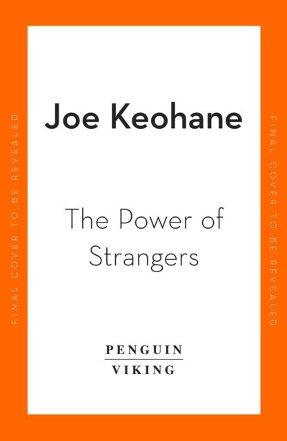 Power of Strangers - The Benefits of Connecting in a Suspicious World