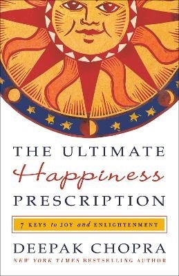 The Ultimate Happiness Prescription