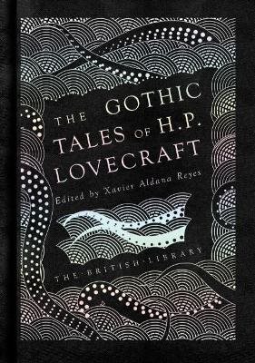 Gothic tales of h. p. lovecraft