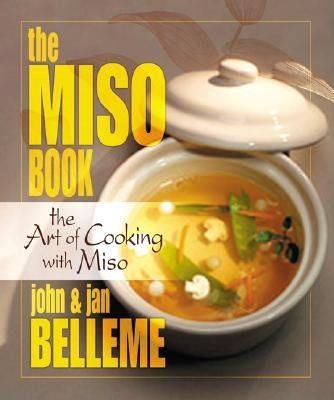 Miso Book: The Art Of Cooking With Miso