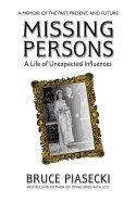 Missing Persons : A Life of Unexpected Influences