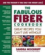 Fabulous fiber cookbook - great recipes you cant live without