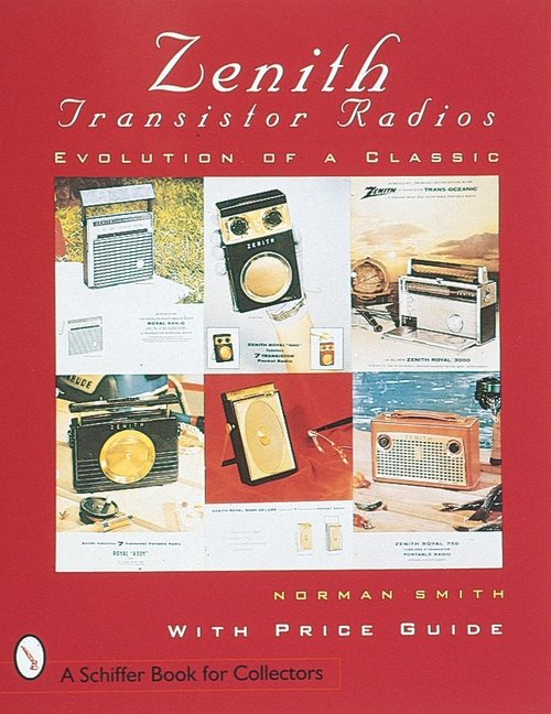 Zenith (r) transistor radios - evolution of a classic