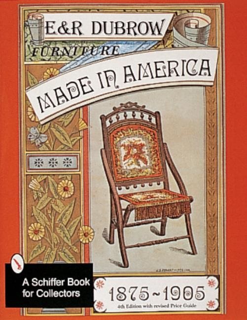 Furniture Made In America : 1875-1905