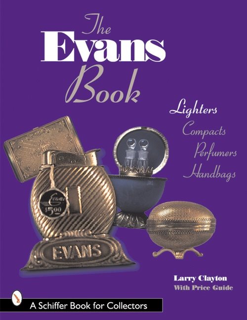 The Evans Book : Lighters, Compacts, Perfumers and Handbags