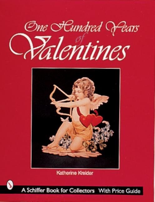 One Hundred Years Of Valentines