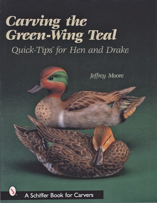 Carving The Green-Wing Teal : Quick Tips For Hen and Drake