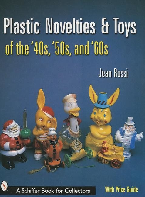Plastic Novelties And Toys Of The 