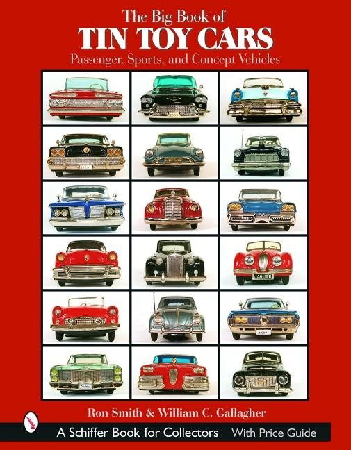 Big book of tin toy cars: passenger, sports, and concept vehicles - passeng