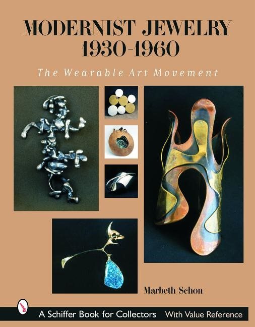 Modernist jewelry 1930-1960 - the wearable art movement