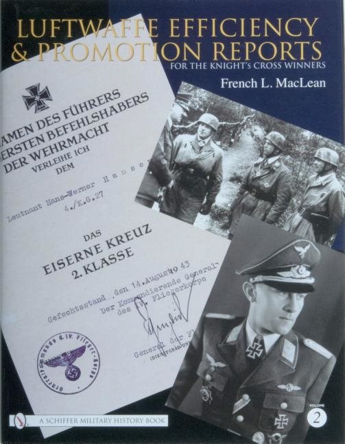 Luftwaffe efficiency and promotion reports for the knights cross winners -