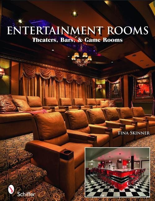 Entertainment Rooms : Home Theaters, Bars, and Game Rooms