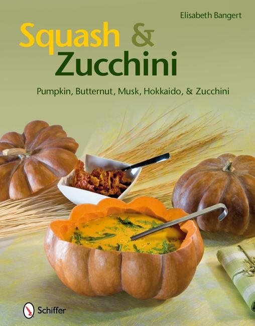 Squash & zucchini - pumpkin, butternut, musk, hokkaido, and zucchini