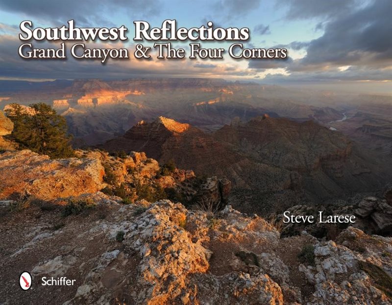 Southwest Reflections : Grand Canyon & The Four Corners
