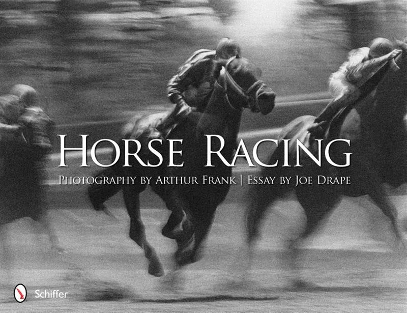 Horse Racing : Photography by Arthur Frank