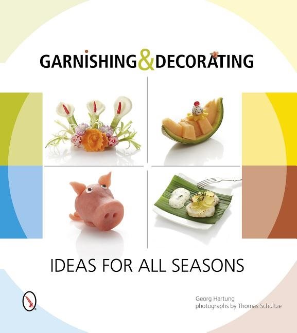 Garnishing & decorating - ideas for all seasons