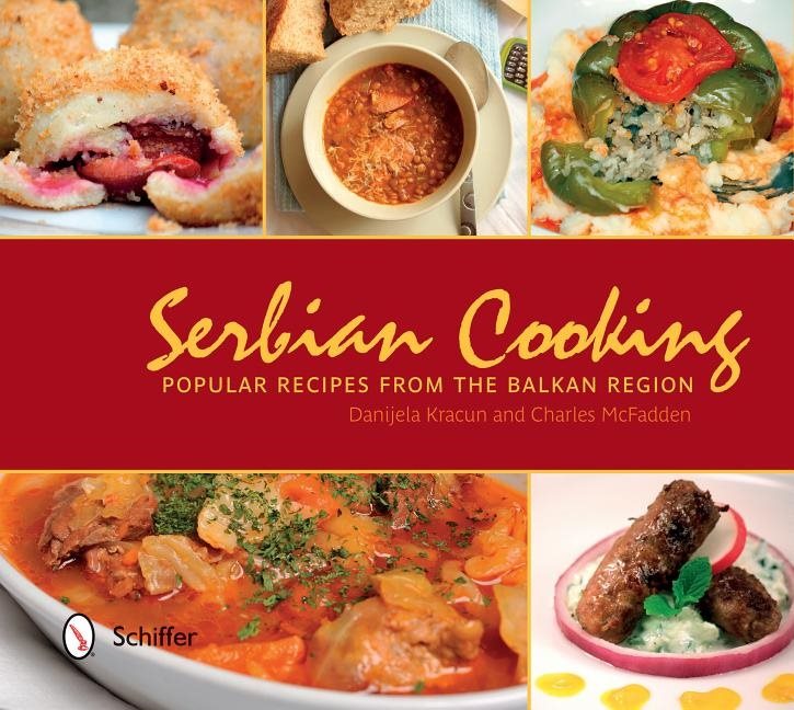 Serbian cooking - popular recipes from the balkan region