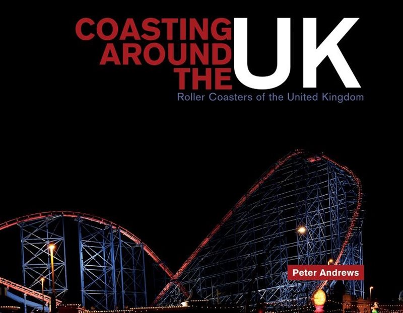 Coasting around the uk - roller coasters of the united kingdom