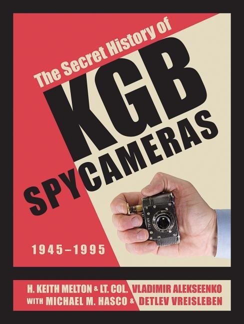 The Secret History Of Kgb Spy Cameras : 1945–1995