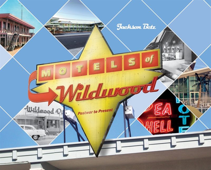 Motels Of Wildwood : Postwar to Present
