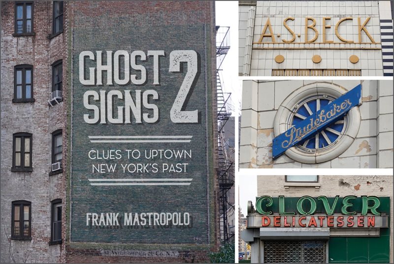 Ghost Signs 2 : Clues to Uptown New York
