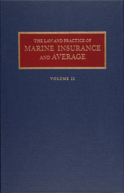 Law And Practice Of Marine Insurance And Average Set