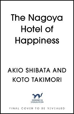 The Nagoya Hotel of Happiness