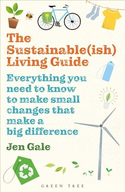 The Sustainableish Living Guide