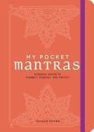 My pocket mantras - powerful words to connect, comfort, and protect