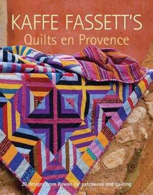 Kaffe fassetts quilts en provence - 20 designs from rowan for patchwork and