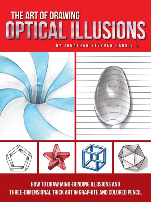 Art of drawing optical illusions - how to draw mind-bending illusions and t