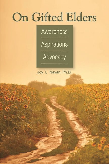 On Gifted Elders : Awareness, Aspirations, Advocacy