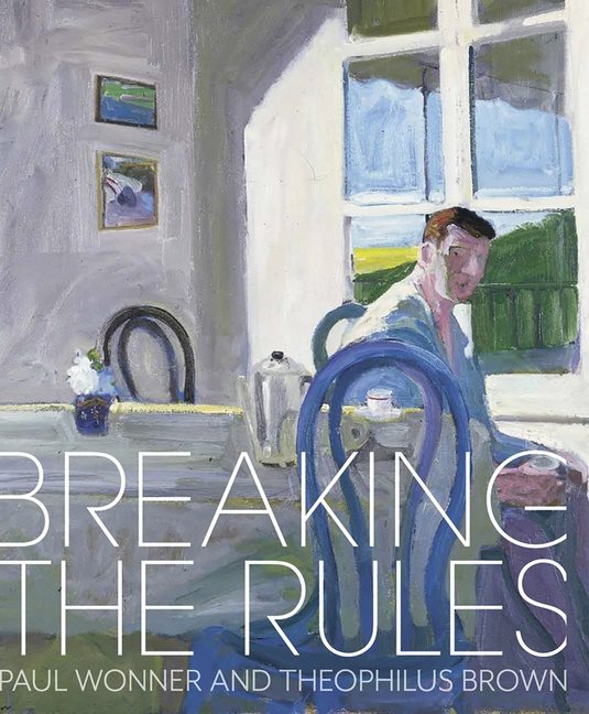 Breaking The Rules : Paul Wonner and Theophilus Brown