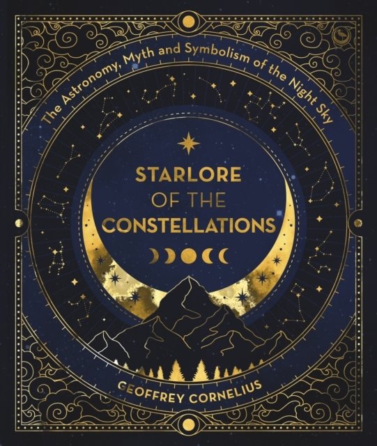 The Ultimate Guide to the Constellations and Planets