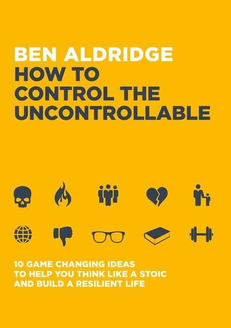 How To Control The Uncontrollable