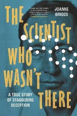 The Scientist Who Wasn
