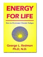 Energy For Life : How to Overcome Chronic Fatigue