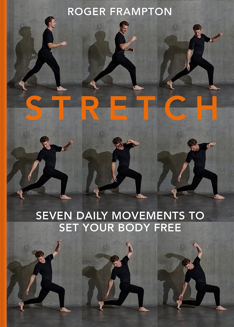 Stretch : 7 daily movements to set your body free