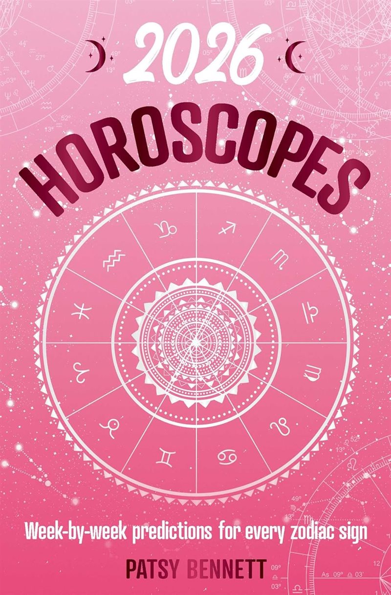 2026 Horoscopes: Week-by-week predictions for every zodiac sign