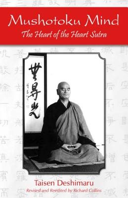 Mushotoku mind - the heart of the heart sutra