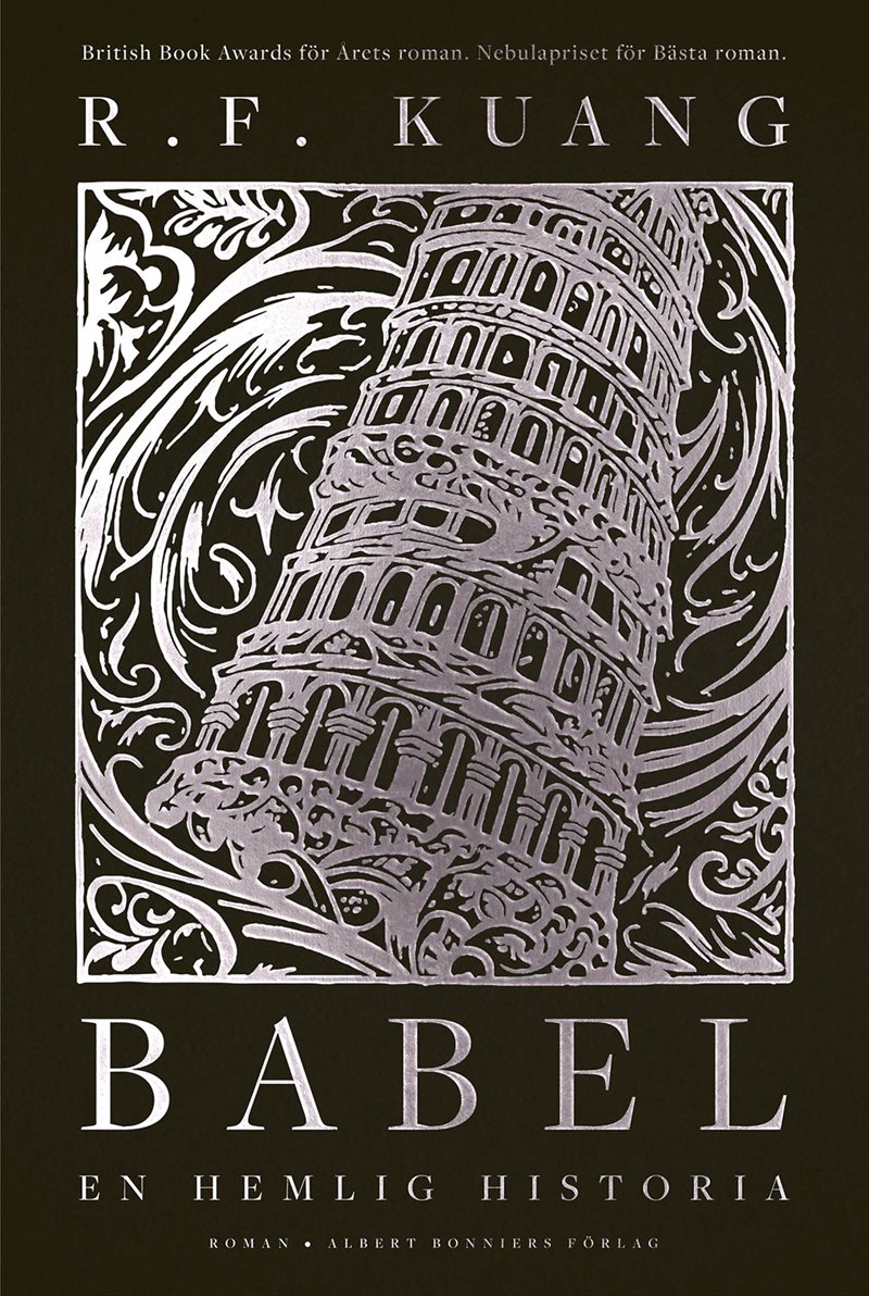 Babel : eller om våldets nödvändighet - den hemliga historien om Oxfordöversättarnas revolution