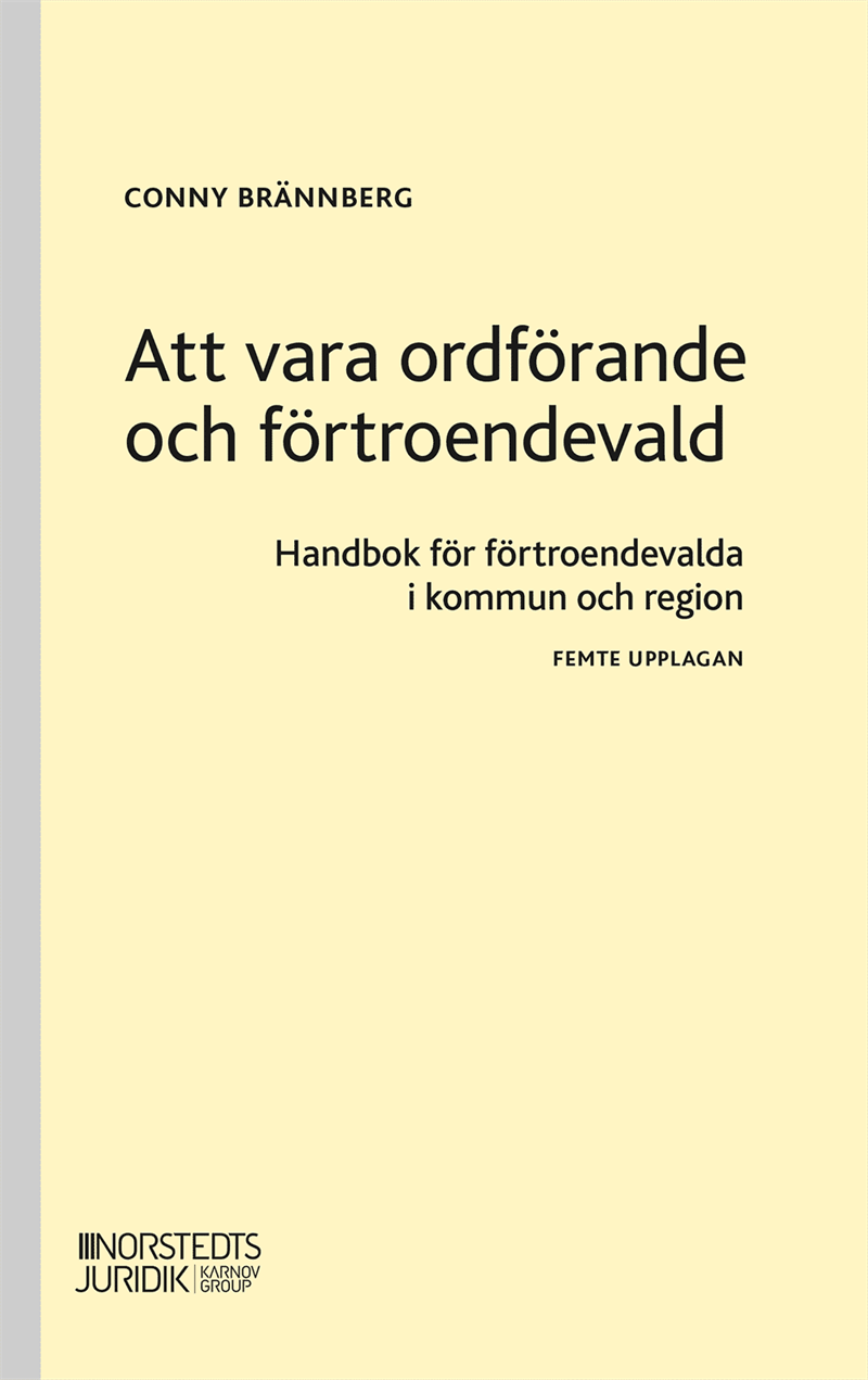 Att vara ordförande och förtroendevald : Handbok för förtroendevalda i komm