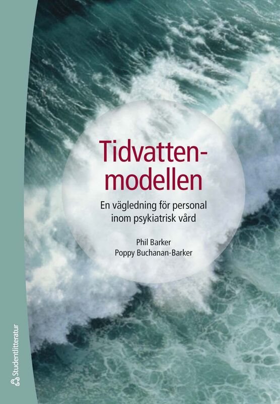 Tidvattenmodellen : en vägledning för personal inom psykiatrisk vård