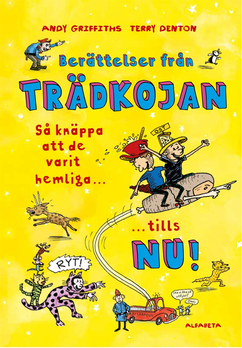 Berättelser från trädkojan : så knäppa att de varit hemliga tills nu!