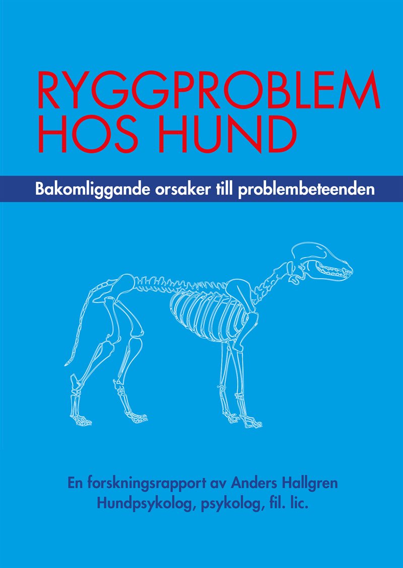 Ryggproblem hos hund : bakomliggande orsaker till problembeteenden