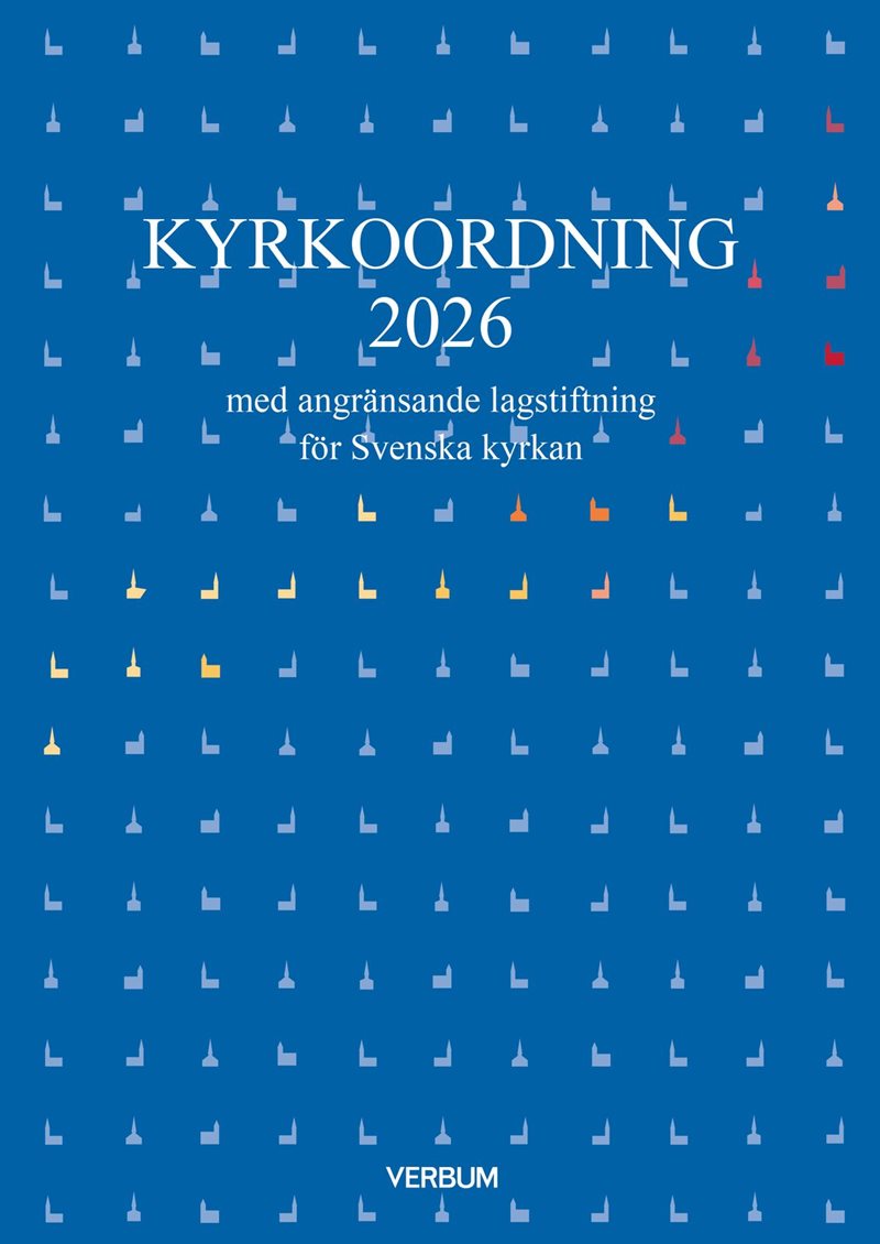Kyrkoordning 2026 : med angränsande lagstiftning för Svenska kyrkan