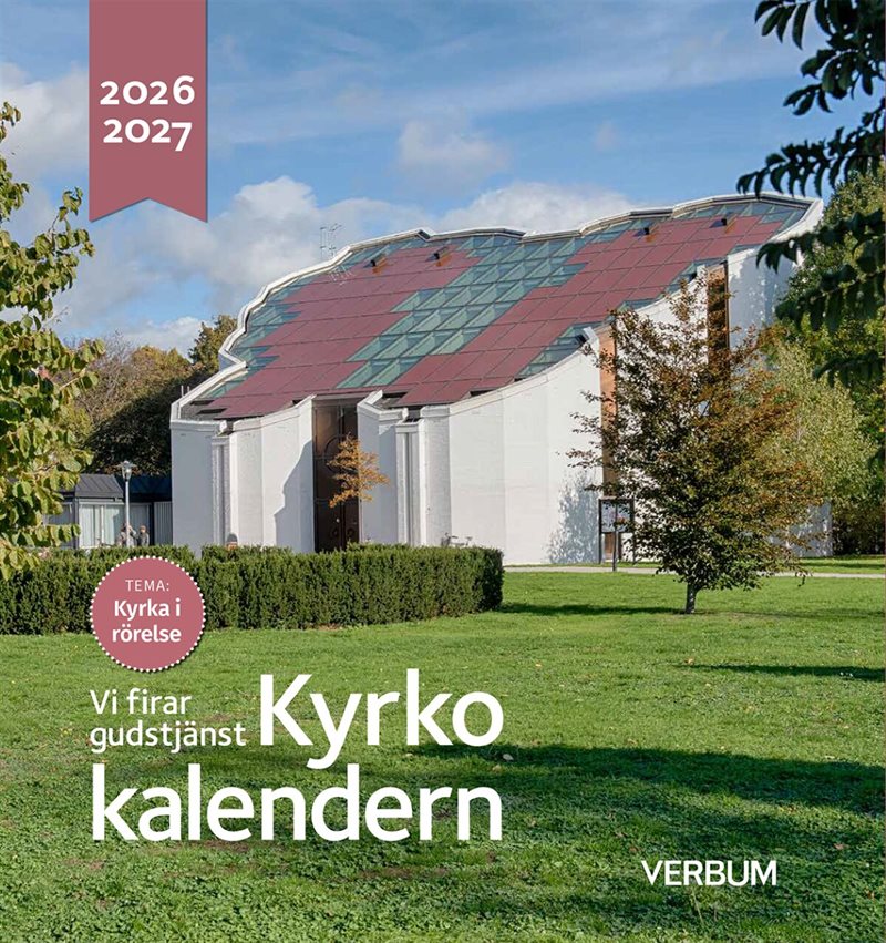 Kyrkokalendern 2026-2027. Kyrka i rörelse : vi firar gudstjänst