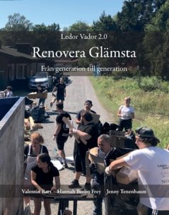 Ledor Vador 2.0 : renovera Glämsta från generation till generation