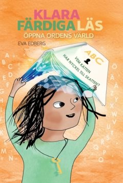 Klara färdiga läs : öppna ordens värld